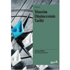 Yönetim Düşüncesinin Tarihi - Morgen Witzel