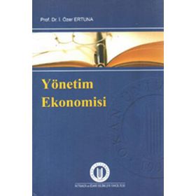 YÖNETIM EKONOMISI - İ. ÖZER ERTUNA