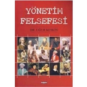 Yönetim Felsefesi - Rıdvan Küçükali