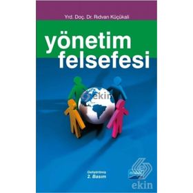 Yönetim Felsefesi - Rıdvan Küçükali