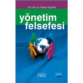 Yönetim Felsefesi - Rıdvan Küçükali