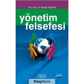 Yönetim Felsefesi - Rıdvan Küçükali