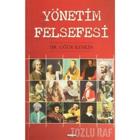 Yönetim Felsefesi - Rıdvan Küçükali