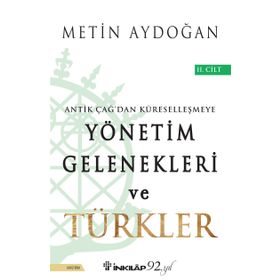 Yönetim Gelenekleri ve Türkler Cilt 2 - Metin Aydoğan