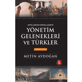 Yönetim Gelenekleri ve Türkler Cilt 2 - Metin Aydoğan