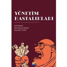 Yönetim Hastalıkları - Ramazan Erdem, Muazez Yelsiz