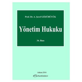 Yönetim Hukuku - Şeref Gözübüyük