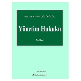 Yönetim Hukuku - Şeref Gözübüyük