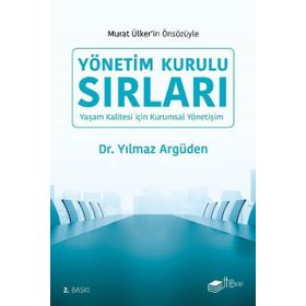 YÖNETİM KURULU SIRLARI - YILMAZ ARGÜDEN