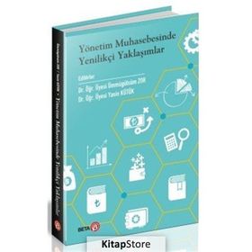 Yönetim Muhasebesinde Yenilikçi Yaklaşımlar - Yasin Küçük