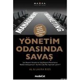 YÖNETIM ODASINDA SAVAŞ - AL RIES; LAURA RIES