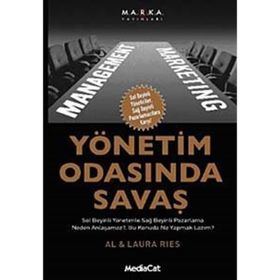 YÖNETIM ODASINDA SAVAŞ - AL RIES; LAURA RIES