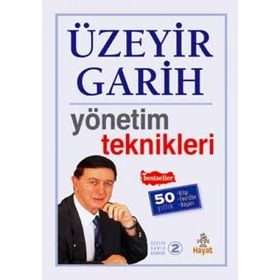 YÖNETIM TEKNIKLERI - ÜZEYIR GARIH