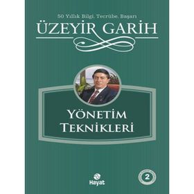 YÖNETIM TEKNIKLERI - ÜZEYIR GARIH