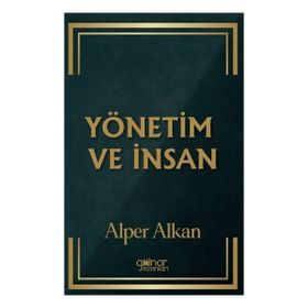 Yönetim ve İnsan Gülnar Yayınları