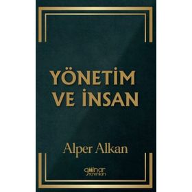 Yönetim ve İnsan Gülnar Yayınları