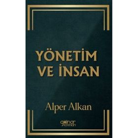 Yönetim ve İnsan Gülnar Yayınları