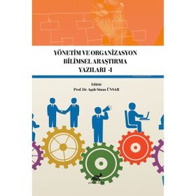 YÖNETİM VE ORGANIZASYON - ALPTEKIN SÖKMEN