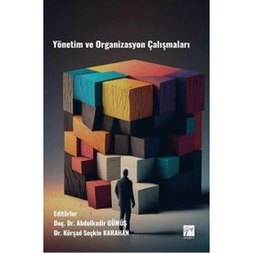 Yönetim Ve Organizasyon Çalışmaları - Gazi Kitabevi