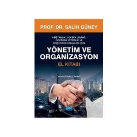 Yönetim ve Organizasyon El Kitabı - Salih Güney