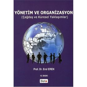 Yönetim ve Organizasyon - Erol Eren