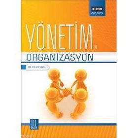 YÖNETİM VE ORGANIZASYON FAKÜLTELER İÇİN - M. ŞERİF ŞİMŞEK