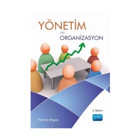 YÖNETİM VE ORGANIZASYON - FATMA ATIGAN