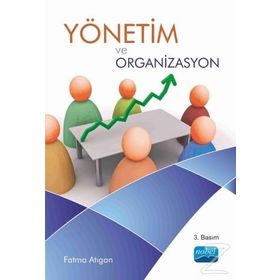 YÖNETİM VE ORGANIZASYON - FATMA ATIGAN
