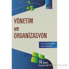 YÖNETİM VE ORGANIZASYON - M. ŞERİF ŞİMŞEK;ADNAN ÇELİK