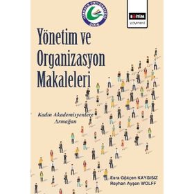 Yönetim Ve Organizasyon Makaleleri - Kolektif