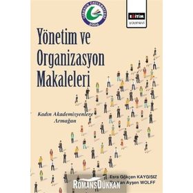 Yönetim Ve Organizasyon Makaleleri - Kolektif