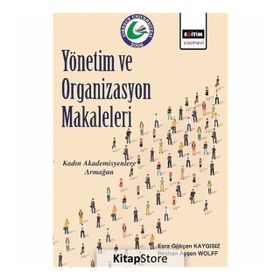 Yönetim Ve Organizasyon Makaleleri - Kolektif