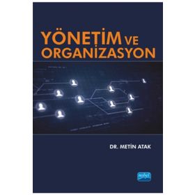 Yönetim ve Organizasyon - Metin Atak
