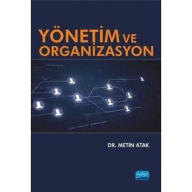 Yönetim ve Organizasyon - Metin Atak