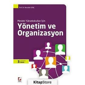 YÖNETIM VE ORGANIZASYON - NURULLAH GENÇ