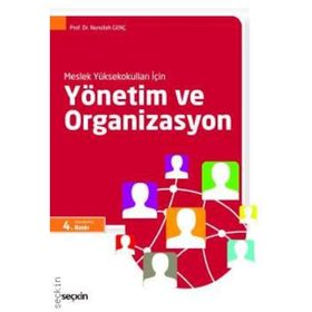 YÖNETIM VE ORGANIZASYON - NURULLAH GENÇ