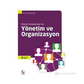 YÖNETIM VE ORGANIZASYON - NURULLAH GENÇ