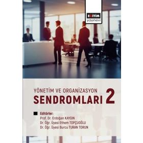 Yönetim ve Organizasyon Sendromları 2 Eğitim Yayınevi