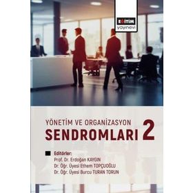 Yönetim ve Organizasyon Sendromları 2 Eğitim Yayınevi