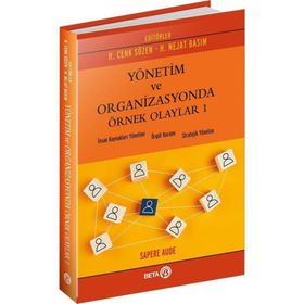 Yönetim ve Organizasyonda Örnek Olaylar 1 - Cenk Sözen