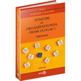 Yönetim ve Organizasyonda Örnek Olaylar 2 - Cenk Sözen