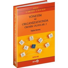 Yönetim ve Organizasyonda Örnek Olaylar 2 - Cenk Sözen