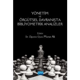 Yönetim ve Örgütsel Davranışta Bibliyometrik Analizler - Ahmet Burak Doğan