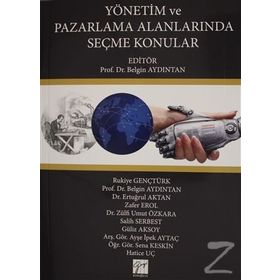 Yönetim ve Pazarlama Alanlarında Seçme Konular - Kolektif
