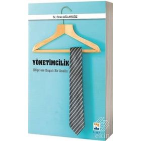 Yönetimcilik Klişelere Dayalı Bir Analiz - Ozan Ağlargöz
