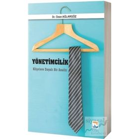 Yönetimcilik Klişelere Dayalı Bir Analiz - Ozan Ağlargöz