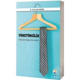 Yönetimcilik Klişelere Dayalı Bir Analiz - Ozan Ağlargöz