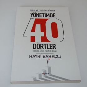 Yönetimde 40 Dörtler - Hayri Baraçlı