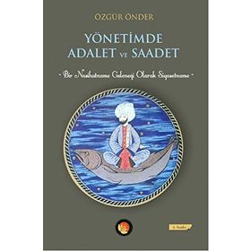 Yönetimde Adalet ve Saadet - Özgür Önder