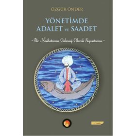 Yönetimde Adalet ve Saadet - Özgür Önder